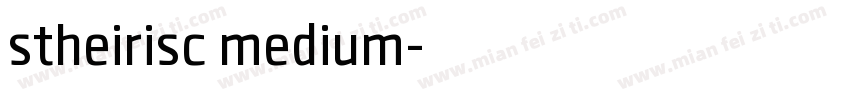 stheirisc medium字体转换